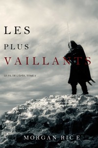 Les Plus Vaillants: Le fil de l'épée, tome 2 - Rice Morgan - ebook
