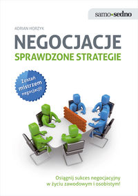 Negocjacje Sprawdzone strategie - Adrian Horzyk - książka
