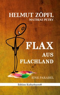 Flax aus Flachland - Helmut Zöpfl - ebook