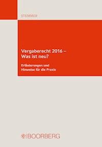 Vergaberecht 2016 - Was ist neu? - Michael Stemmer - ebook