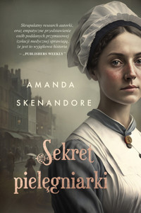Sekret Pielęgniarki - Amanda Skenandore - ebook + audiobook + książka