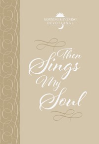 Then Sings My Soul - BroadStreet Publishing Group LLC - ebook