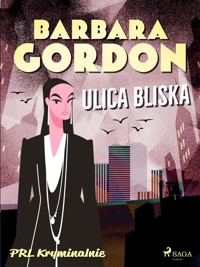 Ulica Bliska - Barbara Gordon - ebook + audiobook
