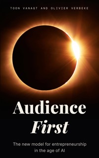 Audience First - Toon Vanagt - ebook