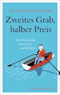 Zweites Grab, halber Preis - Annemieke Hendriks - ebook