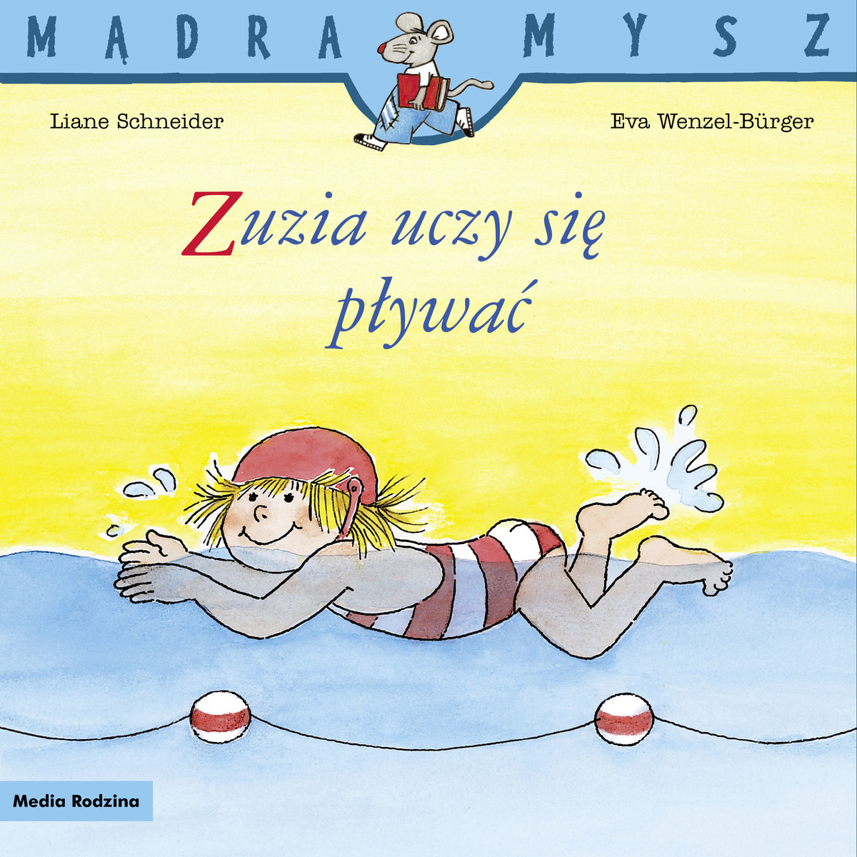Mądra Mysz. Zuzia uczy się pływać - Liane Schneider, Eva Wenzel-Burger - książka