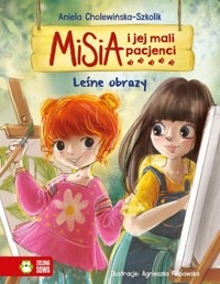 Misia i jej mali pacjenci. Leśne obrazy - Aniela Cholewińska-Szkolik - audiobook + książka