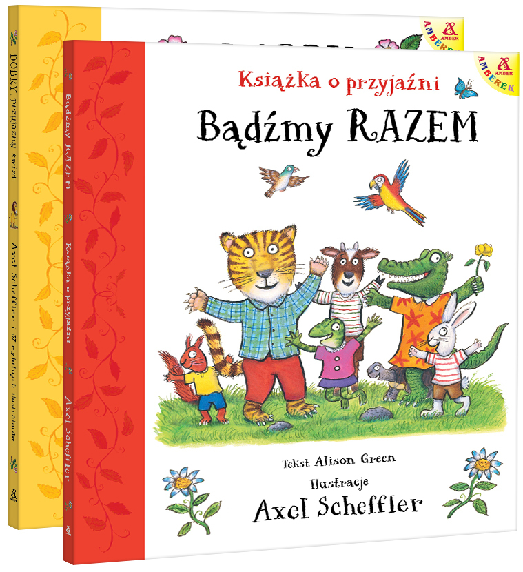 Pakiet: Bądźmy razem. Książka o przyjaźni / Dobry, przyjazny świat - Axel Scheffler - książka