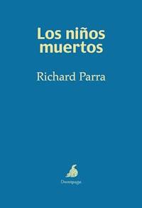 Los niños muertos - Richard Parra - ebook