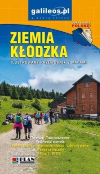 Ziemia Kłodzka. Ilustrowany przewodnik z mapami - zbiorowa praca - książka