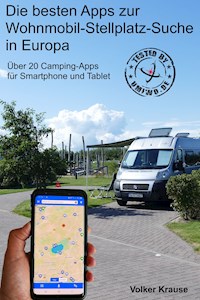 Die besten Apps zur Wohnmobil-Stellplatz-Suche in Europa - Volker Krause - ebook