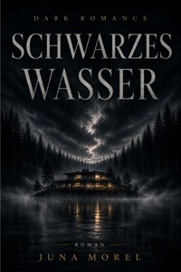 Schwarzes Wasser - Juna Morel - ebook
