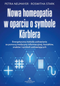 Nowa homeopatia w oparciu o symbole Körblera - Petra Neumayer, Roswitha Stark - ebook