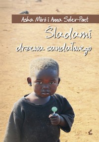 Śladami drzewa sandałowego - Asha Miró; Anna Soler-Pont - ebook