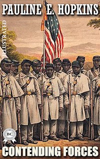 Contending Forces. Illustrated - Pauline E. Hopkins - ebook