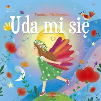 Uda mi się - Paulina Płatkowska - książka