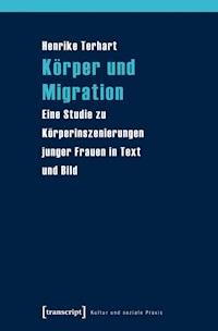 Körper und Migration - Henrike Terhart - ebook