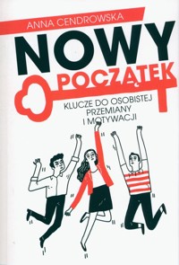 Nowy Początek - Cendrowska Anna - ebook + książka