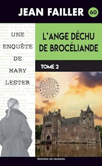L'ange déchu de Brocéliande - Tome 2 - Jean Failler - ebook