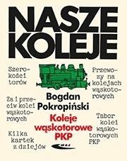 Koleje wąskotorowe PKP - Bogdan Pokropiński - książka