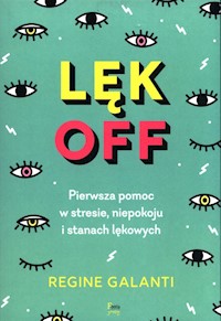 Lęk off - Galanti Regine - ebook + książka