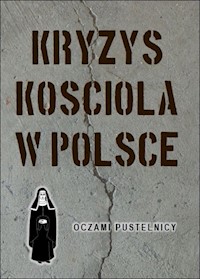 Kryzys Kościoła w Polsce - S.Bruna od Maryi - książka