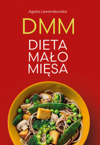 DMM. Dieta mało mięsa - Agata Lewandowska - książka