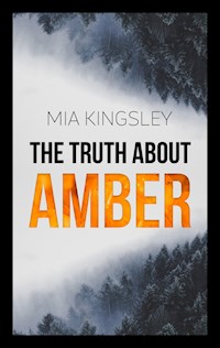 The Truth About Amber - Mia Kingsley - ebook