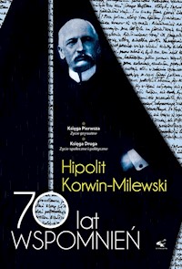 70 lat wspomnień Tom 1 i 2 - Korwin-Milewski Hipolit - książka