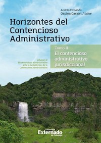 Horizontes del contencioso administrativo - Andres Fernando Ospina Garzón - ebook