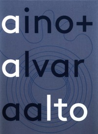 Aino + Alvar Aalto - Aalto-Alanen Heikki - książka