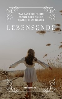 Lebensende - Mareike W. - ebook