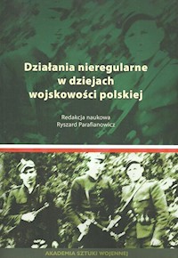 Działania nieregularne w dziejach wojskowości polskiej -  - książka
