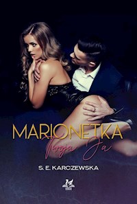 Marionetka Twoja ja - Karczewska S.E. - książka