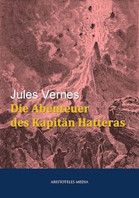 Abenteuer des Kapitän Hatteras - Jules Verne - ebook