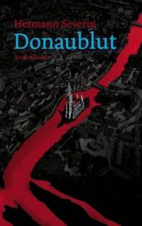 Donaublut - Hermann Severin - ebook