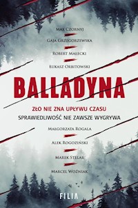 Balladyna - Czornyj Max, Grzegorzewska Gaja, Małecki Robert, Orbitowski Łukasz, Rogala Małgorzata, Rogoziński Al - książka