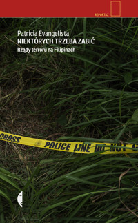 Niektórych trzeba zabić. Rządy terroru na Filipinach - Evangelista Patricia - ebook