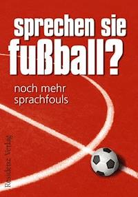 Sprechen Sie Fußball? Band II - Günther Eisenhuber - ebook
