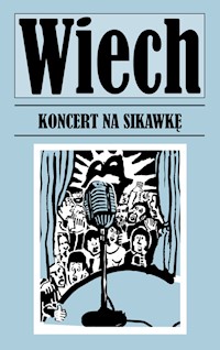 Koncert na sikawkę - Wiech Stefan Wiechecki - książka