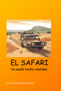 El Safari - Juan Francisco Sáez Fuentes - ebook