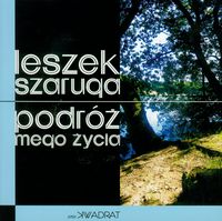 Podróż mego życia - Szaruga Leszek - książka