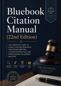 Bluebook Citation Manual 22nd Edition - Nathan Marcus - ebook