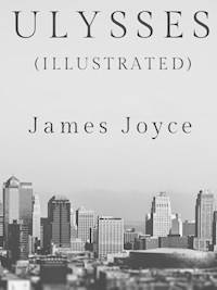 Ulysses (Illustrated) - James Joyce - ebook