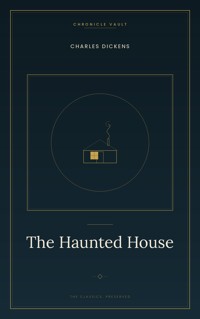 The Haunted House - Dickens Charles - ebook