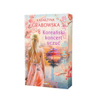 Koreański koncert uczuć (barwione brzegi) - Katarzyna Grabowska - ebook + książka