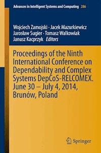Proceedings of the Ninth International Conference on Dependability and Complex Systems DepCoS-RELCOMEX. June 30 – July 4, 2014, Brunów, Poland -  - ebook