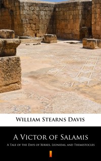 A Victor of Salamis. A Tale of the Days of Xerxes, Leonidas, and Themistocles - William Stearns Davis - ebook