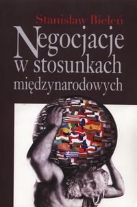 Negocjacje w stosunkach międzynarodowych - Bieleń Stanisław - książka