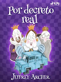 Por decreto real - Jeffrey Archer - ebook